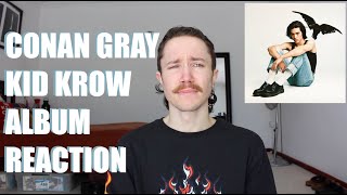 CONAN GRAY - KID KROW ALBUM REACTION