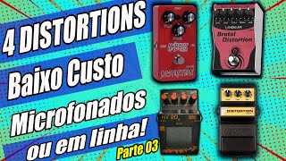 4 Distortions De Baixo Custo Microfonados Ou Em Linha - Parte 03