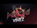 Mirchi - VineZ | Divine | New hindi rap song | emiway bantai | VinezMusicOfficial