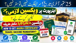 Umrah Vaccination 2026: NADRA Certificate Online | 25 Sep Deadline, Price & Complete Process
