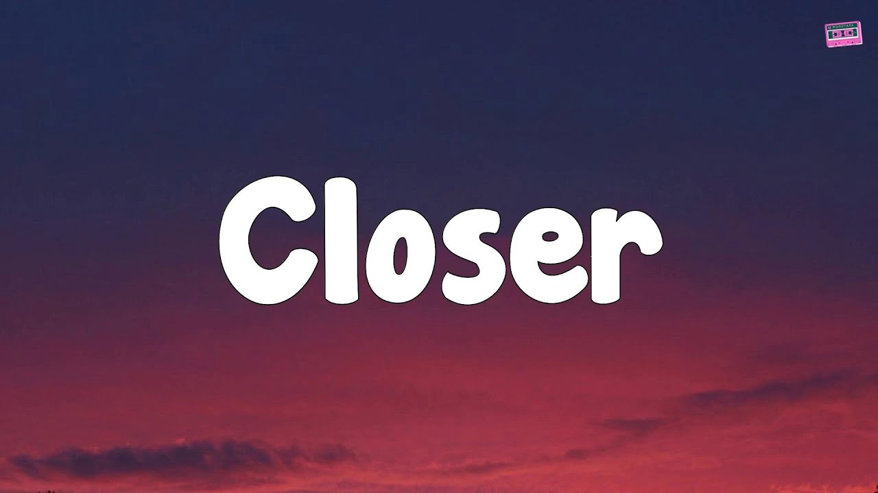 The Chainsmokers - Closer (Lyrics) |Justin Bieber, Ellie Goulding