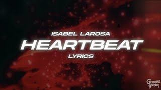 Isabel LaRosa - HEARTBEAT (Lyrics) Resimi