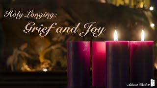 Holy Longing: Grief & Joy