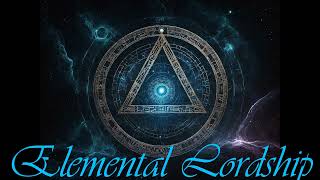 Elemental Lordship, Unlimited Elemental, Omni-Element Manipulation
