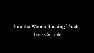 Into the Woods Backing Tracks Sample by That's Entertainment 1,214 views 9 years ago 4 minutes, 16 seconds