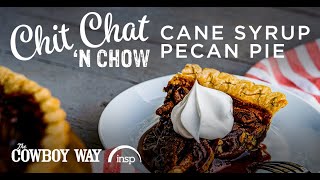Recipe: Cane Syrup Pecan Pie | The Cowboy Way