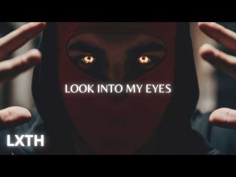 LXTH - Look into my eyes [GANGSTER TRAP]