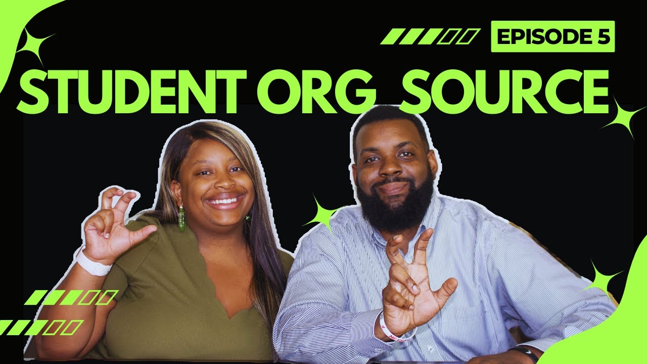 Student Org Source (Episode 5) July 2024
