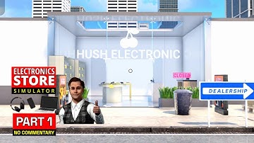 Electronics Store Simulator | Part 1 | No Commentary
