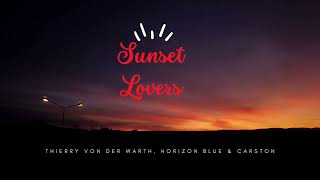 Thierry von der Warth, Horizon Blue & Carston - Sunset Lovers Resimi