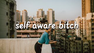 Anna Sofia - Self Aware Bitch (Lyrics)