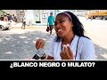 ¿Qué prefieren las CUBANAS: BLANCO NEGRO o MULATO? | 10CR