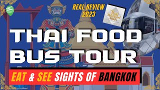 EAT THE SIGHTS OF BANGKOK | Thai Bus Food Tour is the Ultimate Meal on Wheels