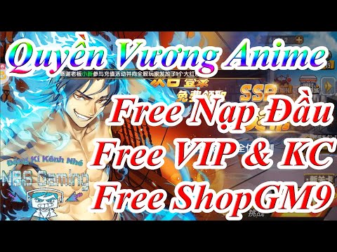 #1 Game Mobile Quyền Vương Anime | Free VIP & KC | Free Nạp Đầu | Free ShopGM9 | NBSGaming Mới Nhất