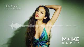 Olivia Rodrigo - deja vu (M+ike Remix)