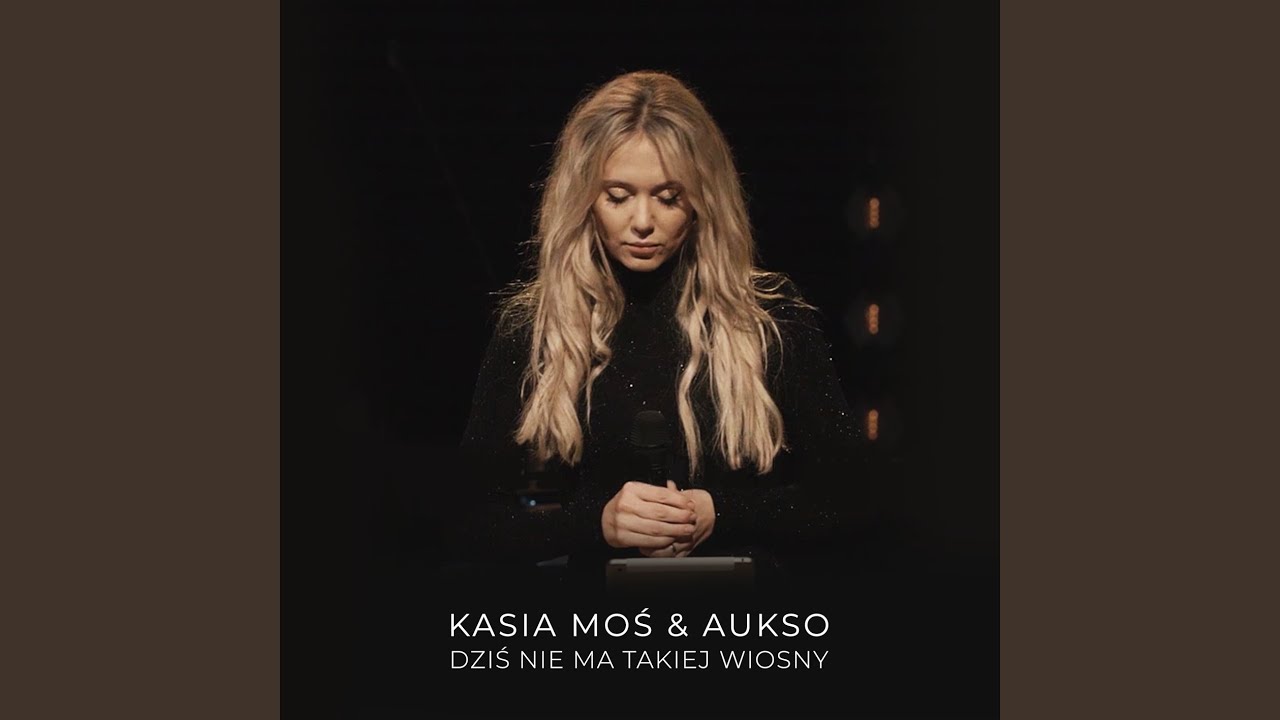 Nie Ma Takiej Siły Która Zniszczy To Co W Nas Dziś nie ma takiej wiosny (Live) - YouTube Music