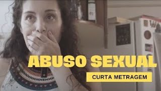 Curta metragem - Abuso Sexual