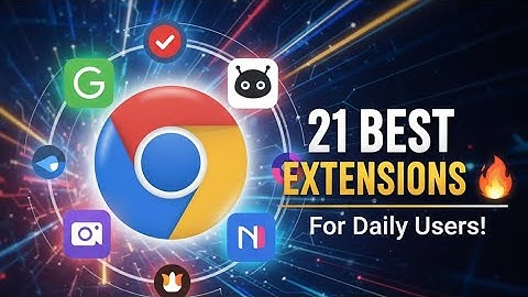 21 Best Chrome Extensions for Daily Users 🔥 | Boost Productivity, Save Time & Make Life Easy!