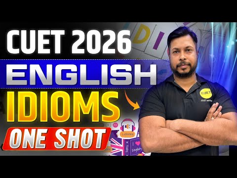 CUET 2026 | English Grammar | Idioms One Shot 🚀 | Complete Revision