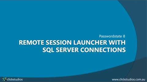 Passwordstate 8 - Remote Session Launcher with SQL Connections