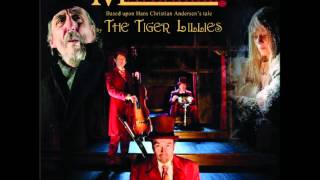 Watch Tiger Lillies Falling Star video