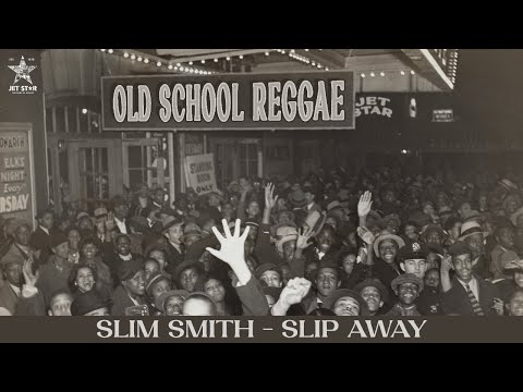 Slim Smith - Slip Away (Official Audio) | Jet Star Music - YouTube