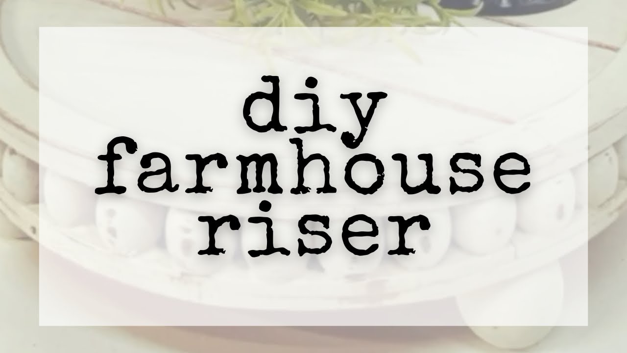 Dollar Tree | DIY farmhouse riser - YouTube