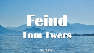 Tom Twers - Feind Lyrics