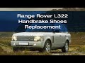 Replacing the handbrake shoes on a Range Rover L322