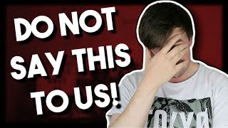 Things NOT To Say To Autistic People