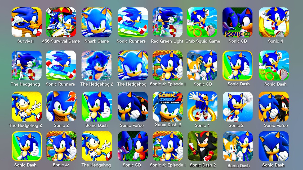 Sonic Dash,Sonic Forces,Sonic CD,Sonic Episode,Sonic Boom,Sonic Forces,Sonic Jump,Sonic Runners...