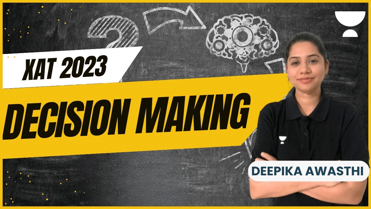 XAT 2023 Preparation | Decision Making | Deepika Awasthi #xat2023 - YouTube