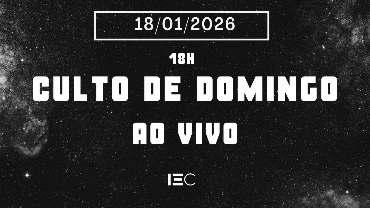 Culto de Domingo 18/01/2026 (Orando e cantando na prisão) - IEC INDAIATUBA