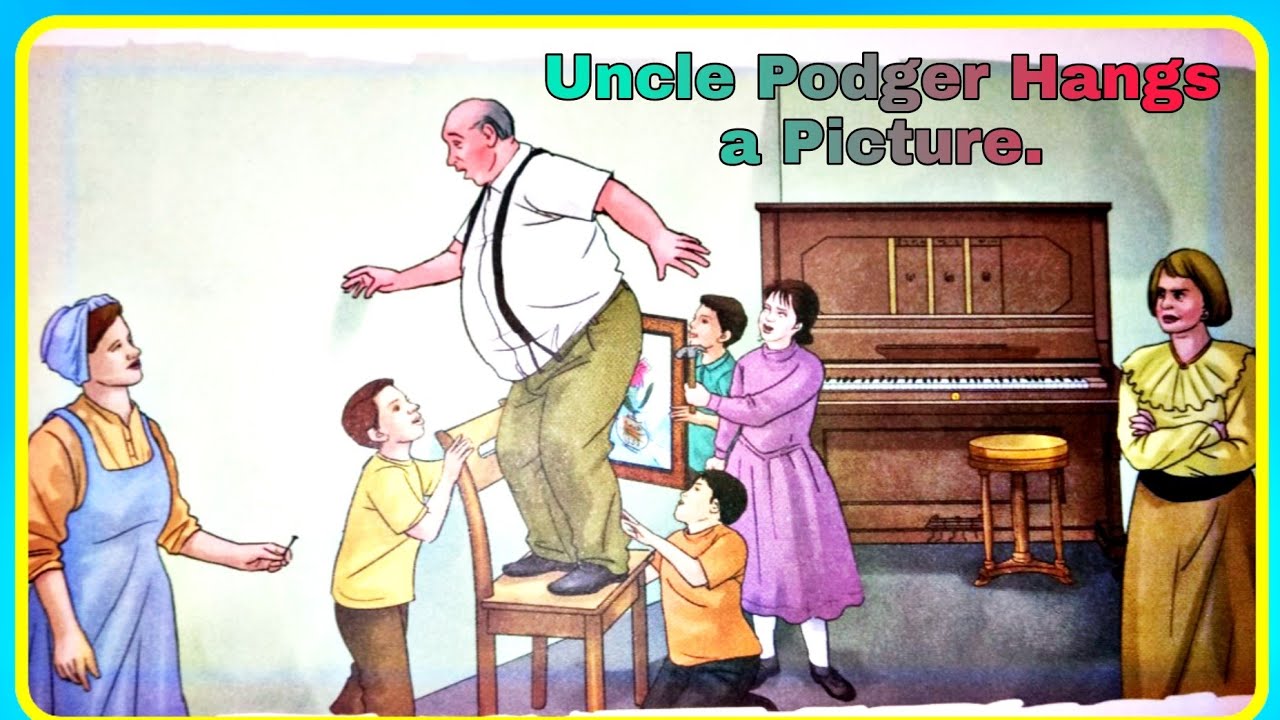 Uncle Podger Hangs A Picture Explanation Class 6 English Literature uncle-podger-hangs-a-picture-explanation-class-6-english-literature