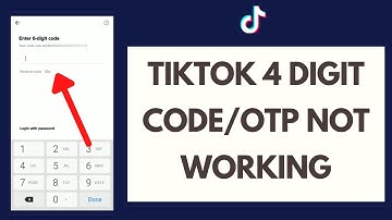 How to Fix TikTok 4 Digit Code OTP Not Working