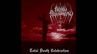 Bloody Blasphemy - To the Eternal Fields of Infernal Blasphemy
