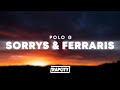 Polo G - Sorrys & Ferraris (Lyrics)