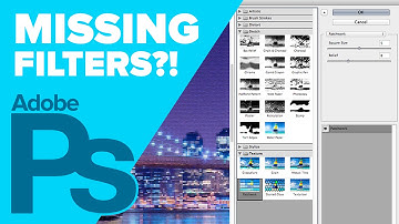 How to Find Missing Filters in Photoshop