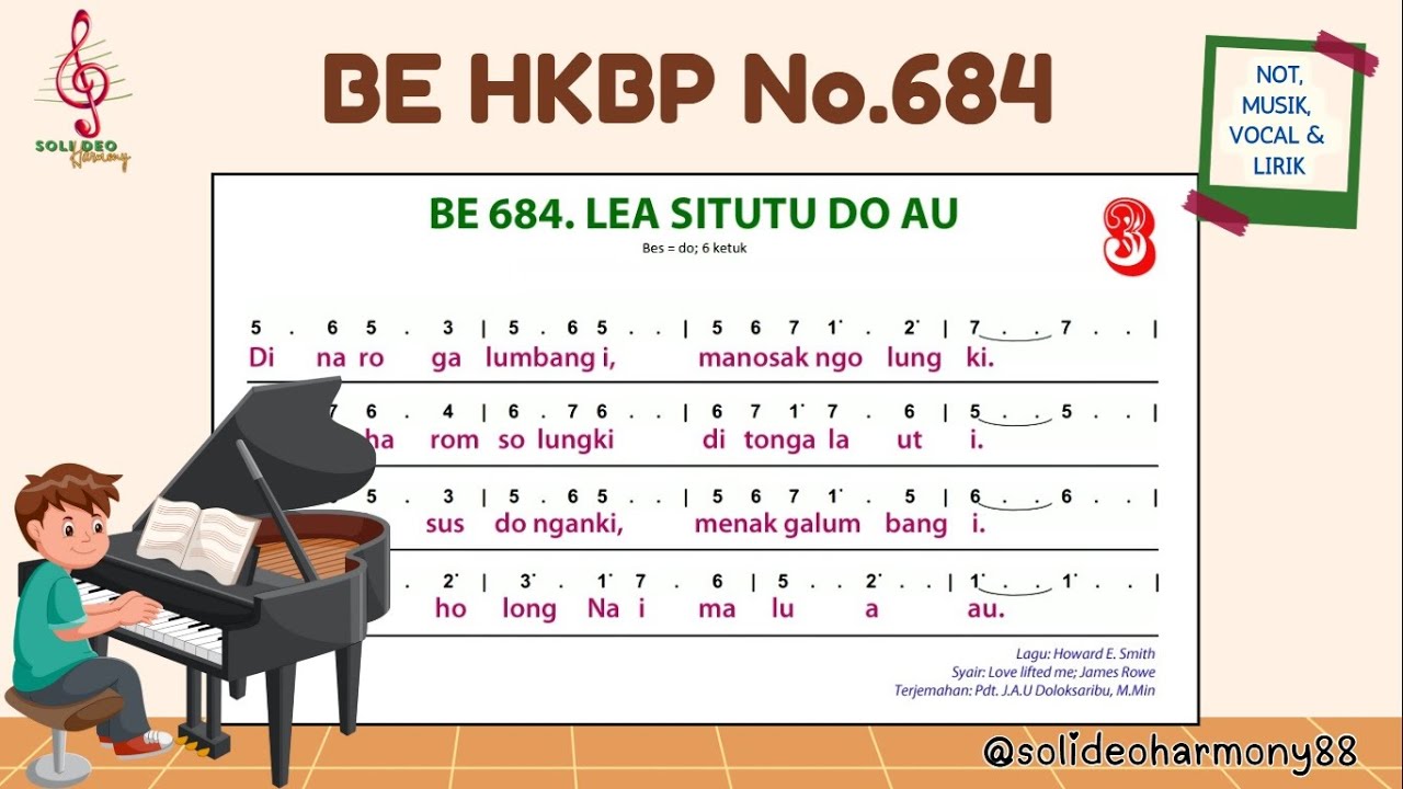 BE 684 | LEA SITUTU DO AU | Not, Musik, Lirik & Vocal | Buku Ende HKBP Nomor 684