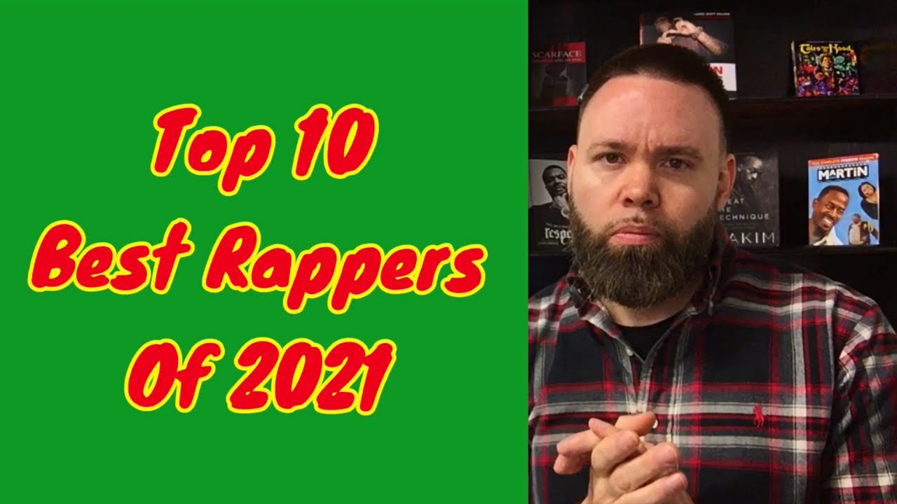 Top 10 Best Rappers of 2021