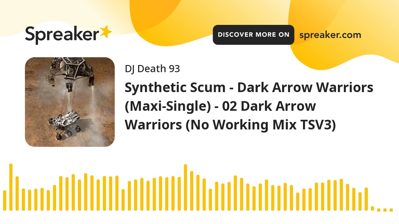 Synthetic Scum - Dark Arrow Warriors (Maxi-Single) - 02 Dark Arrow Warriors (No Working Mix TSV3) (m