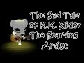 The Sad Tale of K.K. Slider: The Starving Artist (Animal Crossing)*disproven*