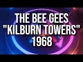 The Bee Gees Kilburn Towers 1968 Analog Vinyl Audio mp3