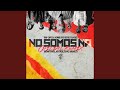 No somos n remix