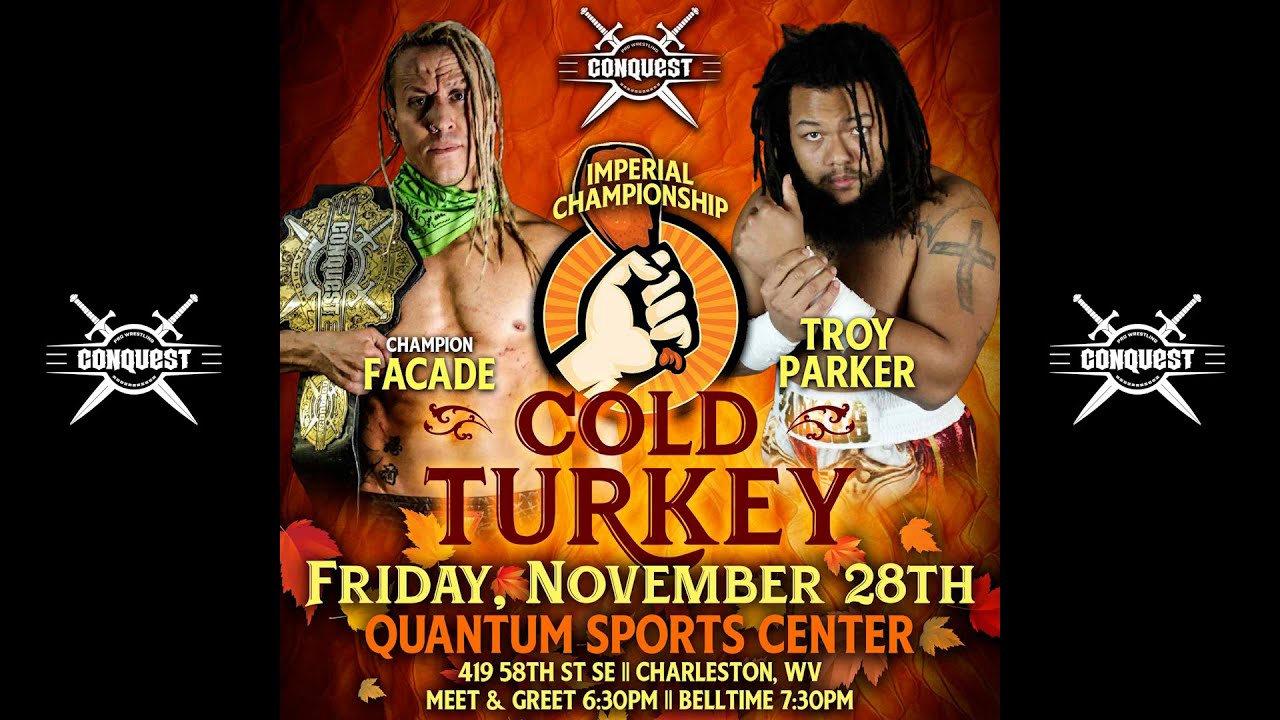 Pro Wrestling Conquest: Cold Turkey: Facade vs Troy Parker for the Imperial Championship