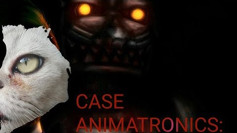 CASE ANIMATRONICS: Night of Fear.Trailer