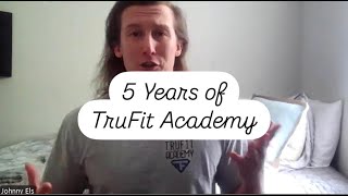 5 Years Of TruFit Academy