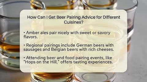 How Can I Get Beer Pairing Advice for Different Cuisines? | The Pint Guy