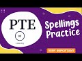 Pte all  important spellings list  best spelling for pte exam