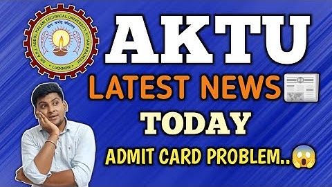 AKTU EXAM NEWS | AKTU LATEST NEWS TODAY | AKTU NEWS | AKTU RESULT LATEST NEWS | AKTU LATEST UPDATE